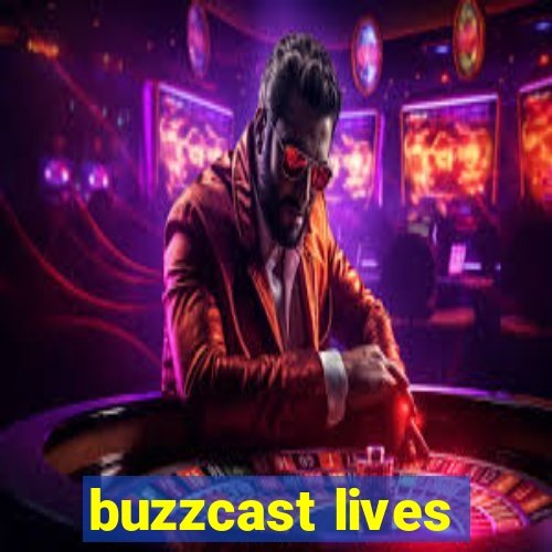 buzzcast lives